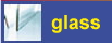 Glass